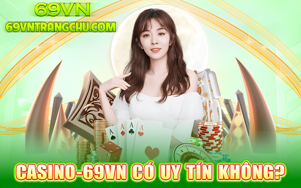 Casino 69VN có uy tín không – chứng chỉ RNG iTech Labs