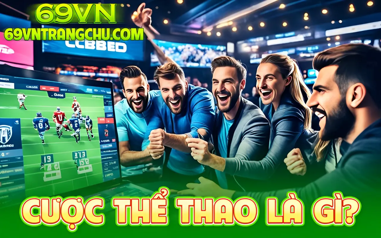 Cuộc thể thao 69VN là gì