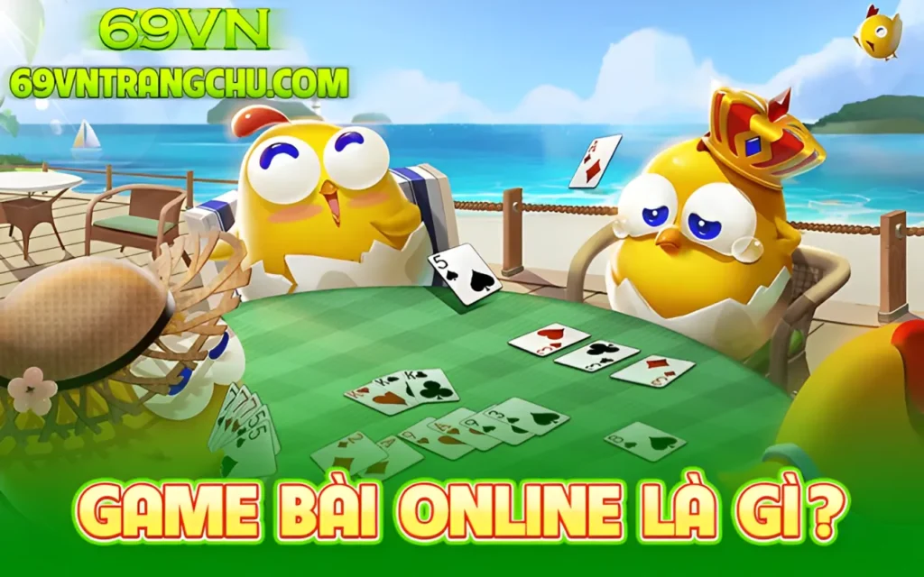 Game bài online 69VN là gì