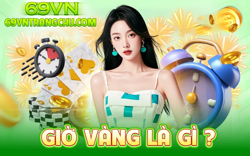 Khuyến mãi giờ vàng 69VN là gì
