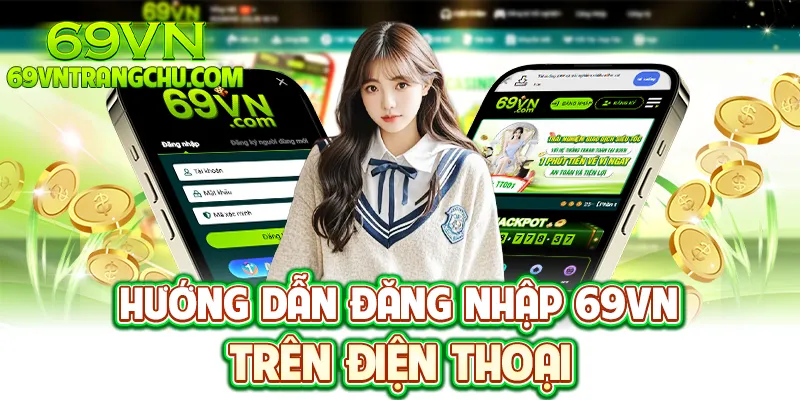 Đăng nhập 69VN trên App Android iOS