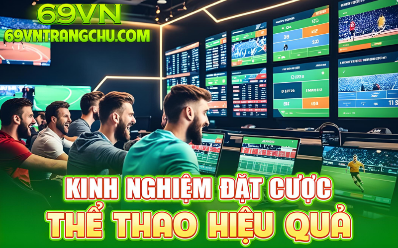 Kinh nghiệm đặt cược thể thao 69VN – quản lý bankroll & phân tích dữ liệuKinh nghiệm đặt cược thể thao 69VN – quản lý bankroll & phân tích dữ liệu