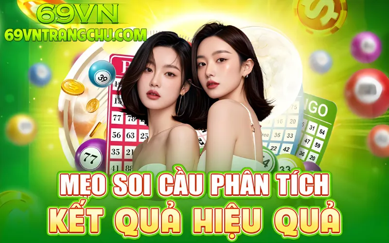 Mẹo soi cầu phân tích kết quả xổ số 69VN hiệu quả