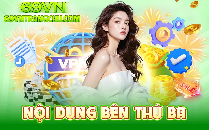 Nội dung bên thứ ba – miễn trừ trách nhiệm 69VN