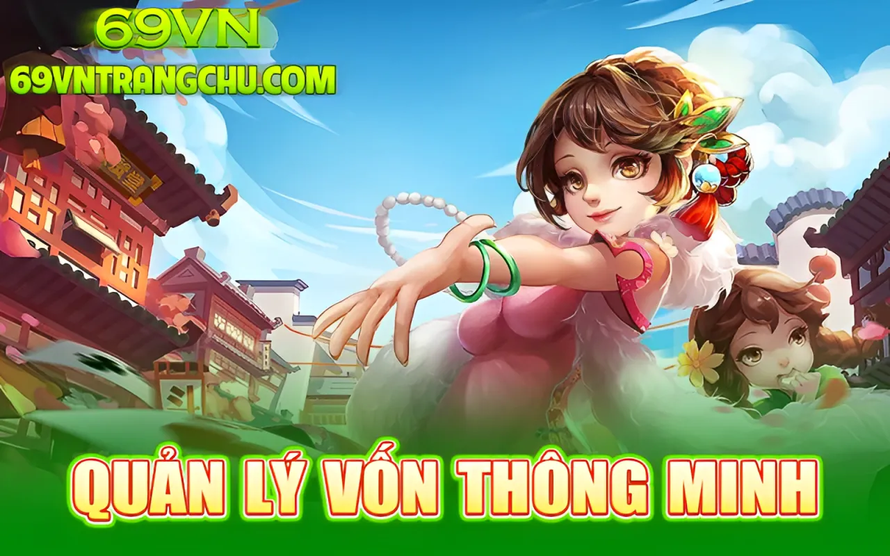 Quản lý vốn thông minh 69VN