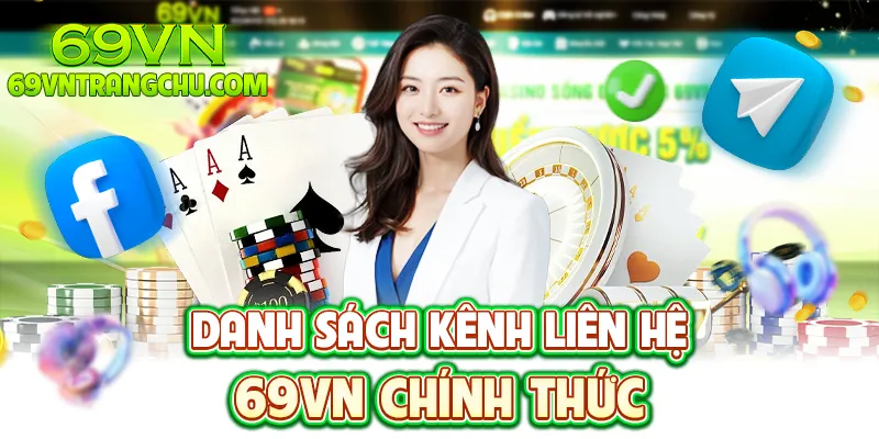 Danh sách kênh liên hệ 69VN