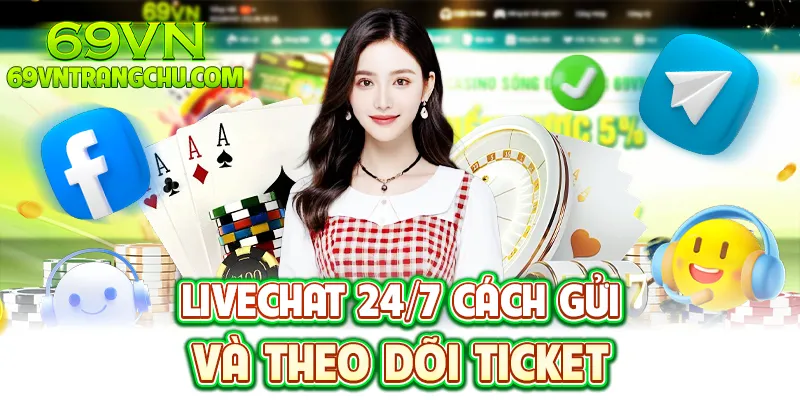 LiveChat 24/7 69VN