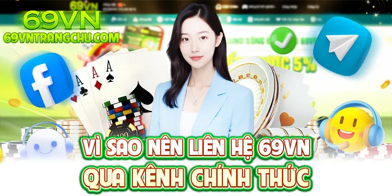 Vì sao liên hệ 69VN